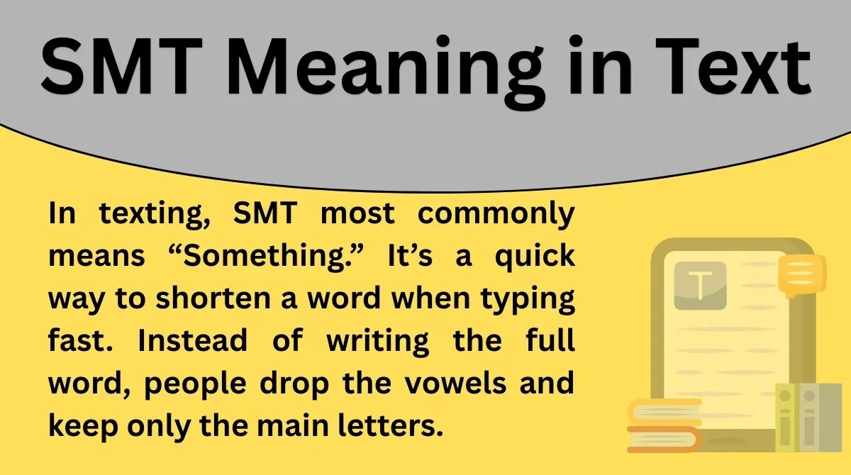 SMT Meaning in Text