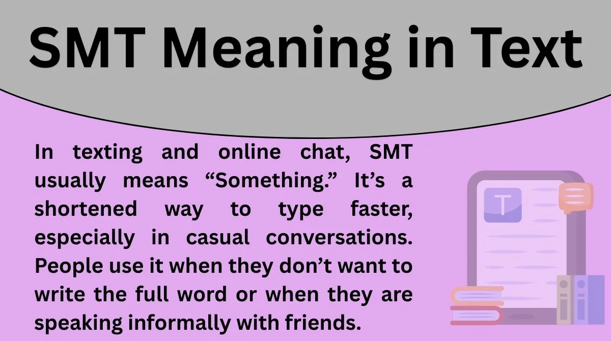 SMT Meaning in Text