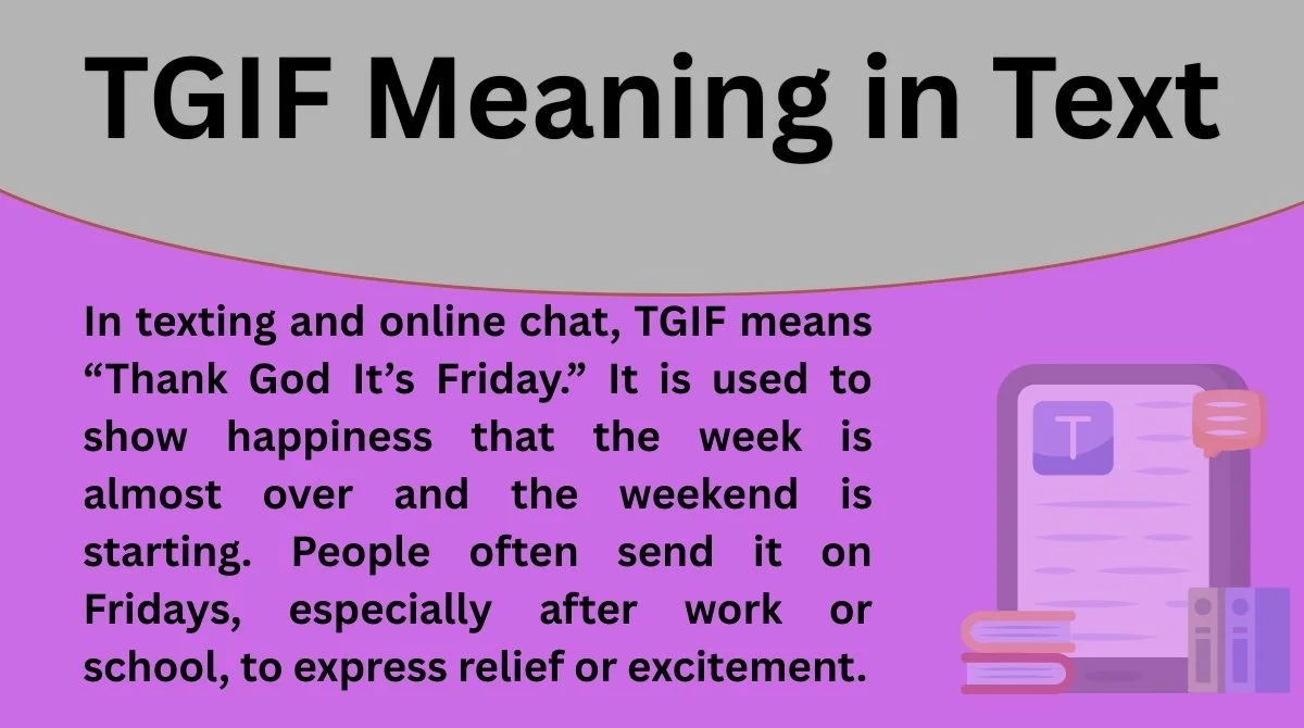 TGIF Meaning in Text