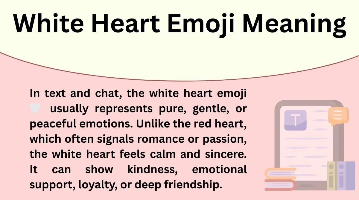 White Heart Emoji Meaning