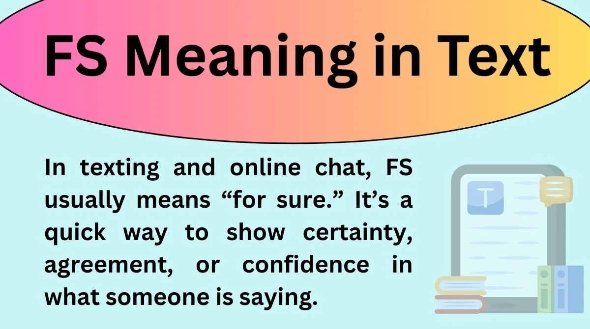 FS Meaning in Text
