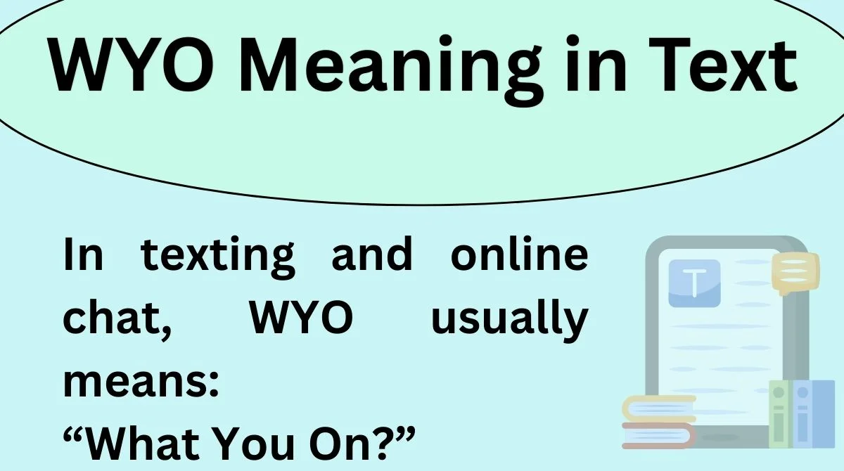 WYO Meaning in Text
